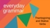 Thanksgiving and English Grammar 